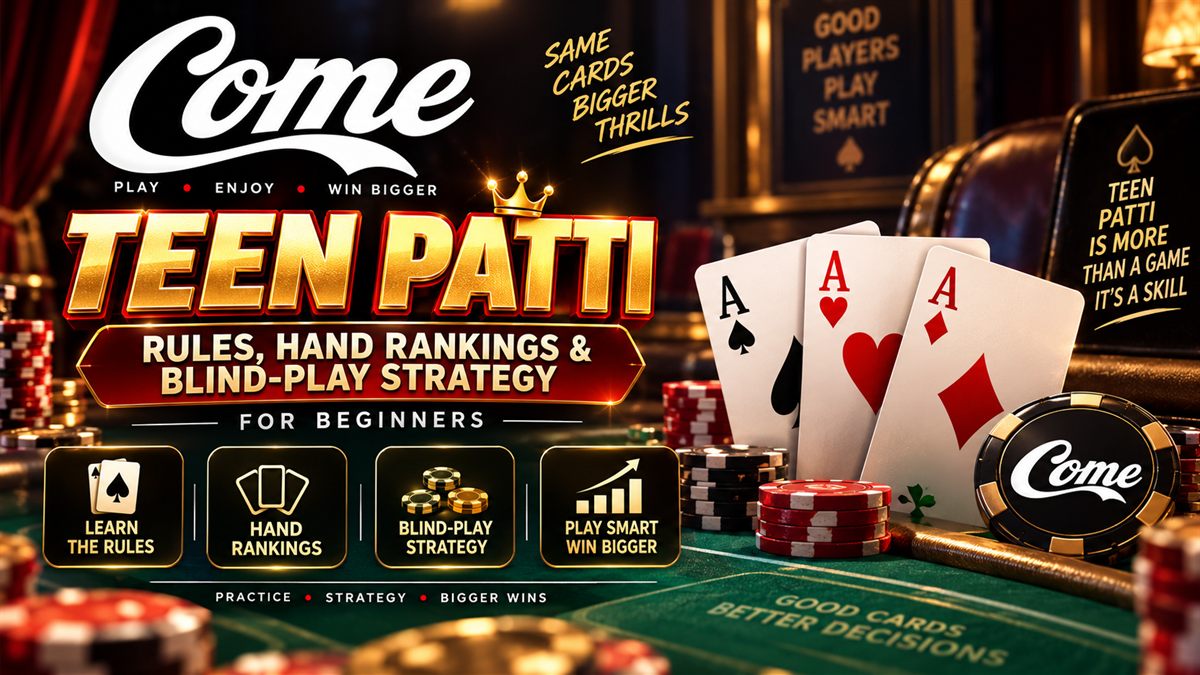 Teen Patti rules, hand rankings and blind-play strategy guide