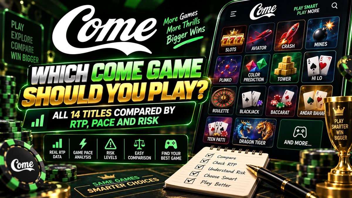 Which Come Game should you play — all 14 titles compared by RTP, pace and risk